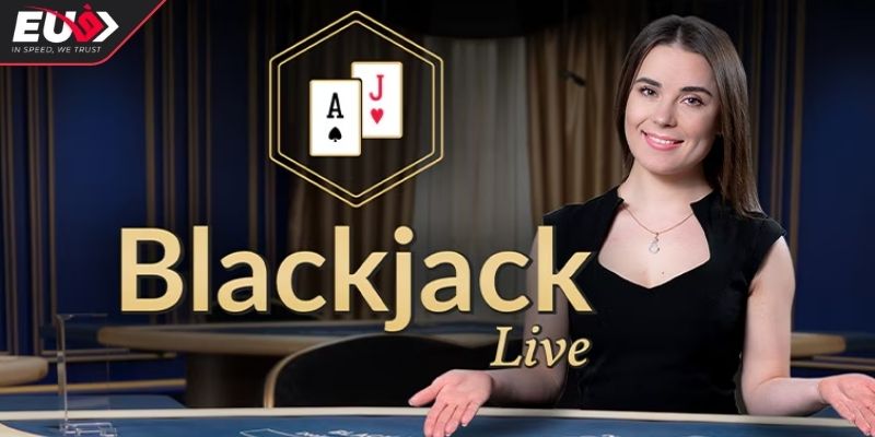 Blackjack EU9 - Hướng Dẫn Chơi & Chiến Thuật Thắng Lớn 1 Luật chơi Blackjack EU9