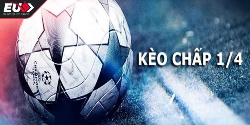 Kèo Chấp 1 4 Hướng Dẫn Và Chiến Lược Hiệu Quả Cho Tân Thủ 2 Kinh nghiệm vàng thực chiến tránh sai sót